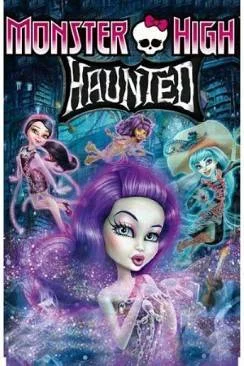 poster film Monster High: Haunted