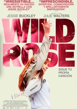 Affiche du film Wild Rose en streaming