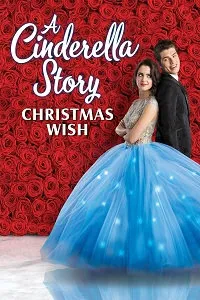 Affiche du film A Cinderella Story: Christmas Wish en streaming