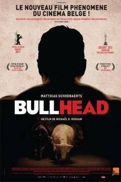 Affiche du film Bullhead (Rundskop) en streaming