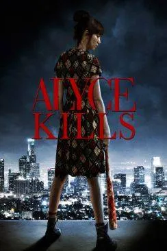 Affiche du film Alyce Kills en streaming