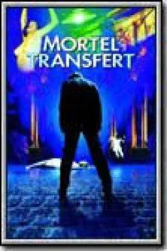 poster Mortel transfert