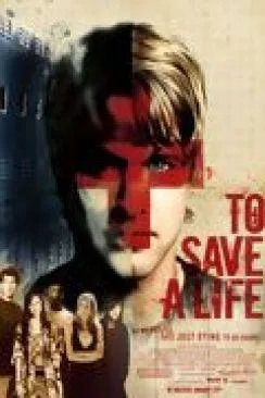 Affiche du film To Save a Life en streaming