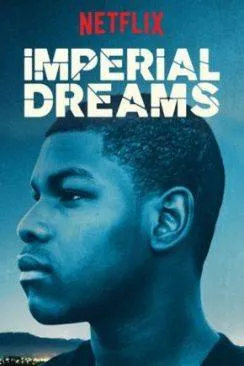 Affiche du film Imperial Dreams en streaming