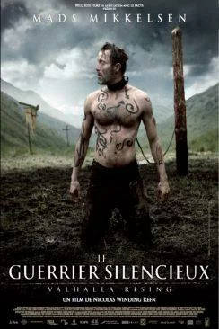 Affiche du film Le Guerrier silencieux, Valhalla Rising en streaming