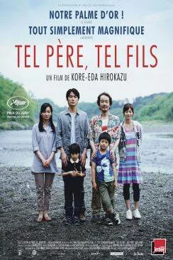 Affiche du film Tel paprèsre, tel fils (Soshite Chichi ni Naru) en streaming