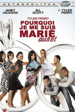 poster Pourquoi je me suis marié aussi ? (Why Did I Get Married Too?)