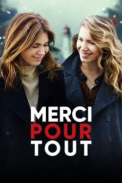 Affiche du film Merci Pour Tout en streaming