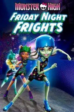 poster film Monster High : Les reines de la CRIM? (Monster High: Friday Night Frights)