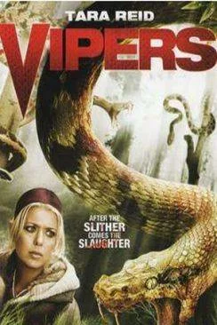 Affiche du film Vipaprèsres (Vipers) en streaming