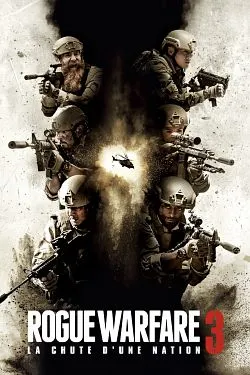 Affiche du film Rogue Warfare 3 : La chute d'une nation en streaming