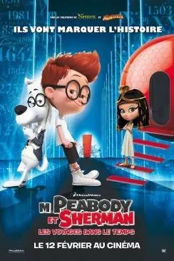 poster M. Peabody et Sherman : Les Voyages dans le temps