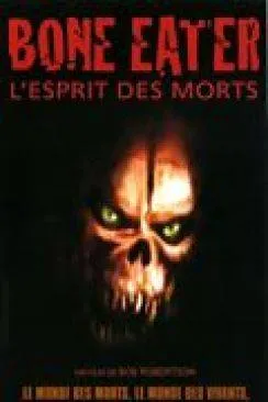 poster Bone Eater - L'Esprit des morts