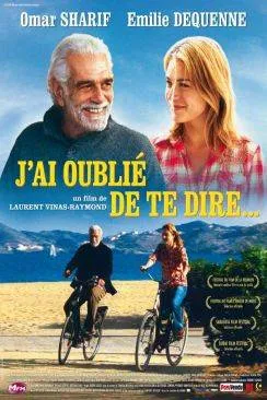 Affiche du film J'ai oublié de te dire en streaming