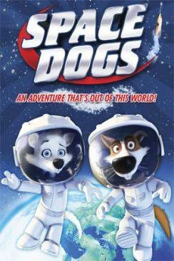 poster film Space Dogs (Belka i Strelka. Zvezdnye sobaki)