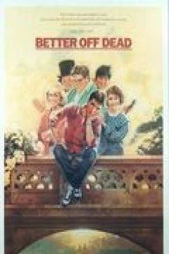 poster Gagner ou mourir (Better Off Dead)