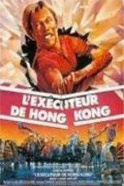 Affiche du film L'exécuteur de Hong Kong (Forced Vengeance) en streaming