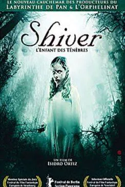 poster Shiver, l'enfant des ténaprèsbres (Eskalofrà­o)