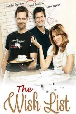 Affiche du film Un amour plus que parfait (The Wish List) en streaming