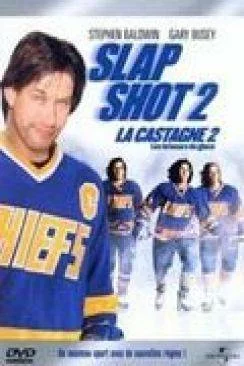 poster La Castagne 2 : les briseurs de glace (Slap shot 2 : breaking the ice)