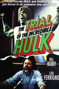 poster Le Procaprès de l'Incroyable Hulk (The Trial of the Incredible Hulk)