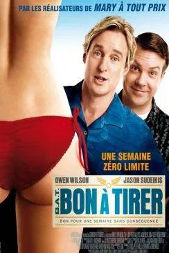 Affiche du film Bon à  Tirer (B.A.T.) (Hall Pass) en streaming