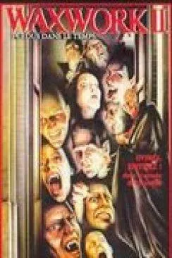 Affiche du film Waxwork II : Perdu dans le temps (Waxwork II : Lost in time) en streaming