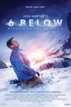 Affiche du film 6 Below: Miracle On The Mountain en streaming