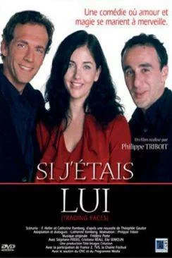 poster film Si j'étais lui