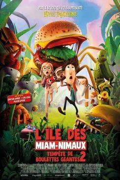 Affiche du film L'île des Miam-nimaux : Tempête de boulettes géantes 2 (Cloudy With a Chance of Meatballs 2) en streaming