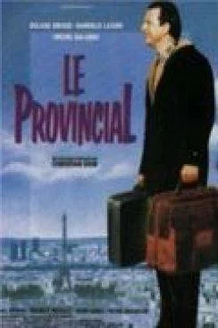 Affiche du film Le Provincial en streaming