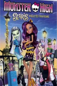 Affiche du film Monster High - Scaris, la ville des frayeurs (Monster High - Scaris: City of Frights) en streaming