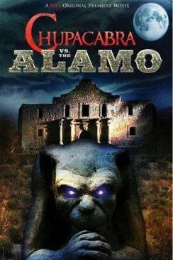 poster film Chupacabra vs. the Alamo