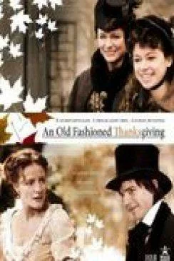 Affiche du film Contre tout l'or du monde (An Old Fashioned Thanksgiving) en streaming