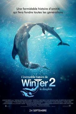 poster L'Incroyable Histoire de Winter le dauphin 2 (Dolphin Tale 2)