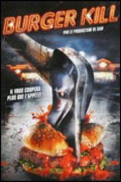 Affiche du film Burger Kill (V) (Drive Thru) en streaming