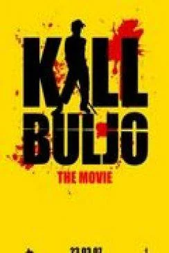 Affiche du film Kill Buljo: ze film (Kill Buljo: The Movie) en streaming