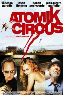 poster Atomik Circus, le retour de James Bataille