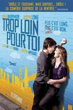 Affiche du film Trop loin pour toi (Going The Distance) en streaming