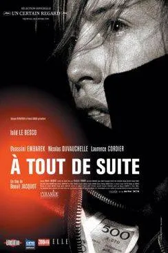 Affiche du film À tout de suite en streaming