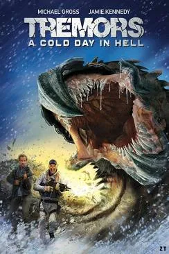 Affiche du film Tremors 6: A Cold Day In Hell en streaming