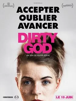 Affiche du film Dirty God en streaming