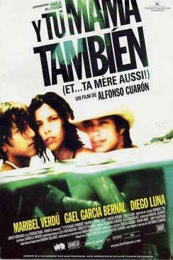 Affiche du film Et... ta mère aussi ! (Y tu mamà¡ también) en streaming