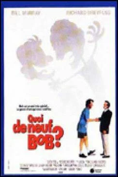 Affiche du film Quoi de neuf, Bob ? (What About Bob ?) en streaming