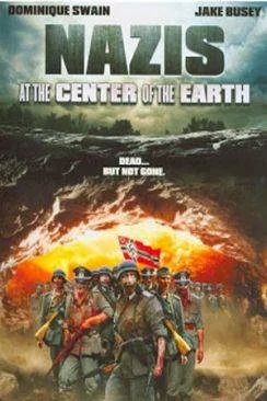 poster film Nazis at the Center of the Earth