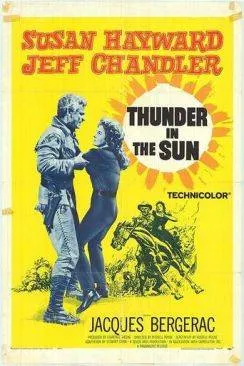 Affiche du film Caravane vers le soleil (Thunder in the Sun) en streaming