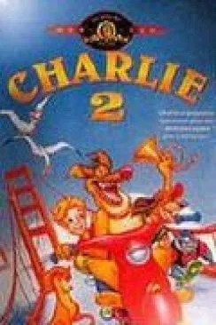 poster Charlie 2 (All Dogs Go to Heaven 2)