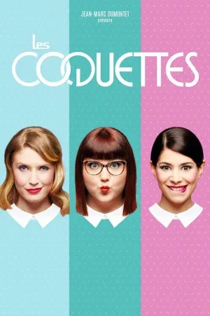 Affiche du film Spectacle - Les Coquettes en streaming