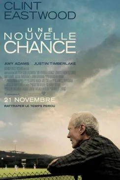 Affiche du film Une nouvelle chance (Trouble With The Curve) en streaming