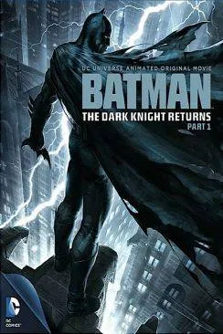 Affiche du film Batman : The Dark Knight Returns, Part 1 en streaming